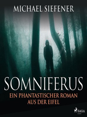 cover image of Somniferus--Ein phantastischer Roman aus der Eifel (Ungekürzt)